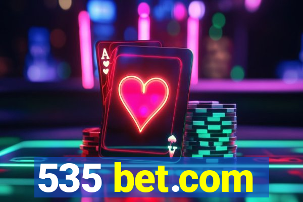 535 bet.com